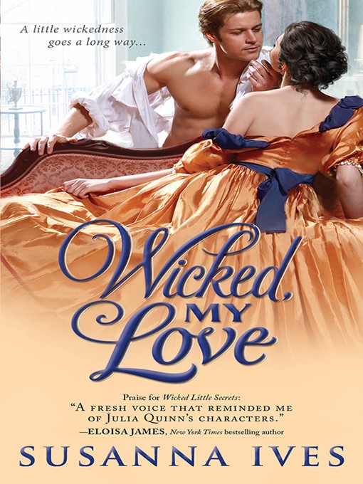 Title details for Wicked, My Love by Susanna Ives - Wait list
